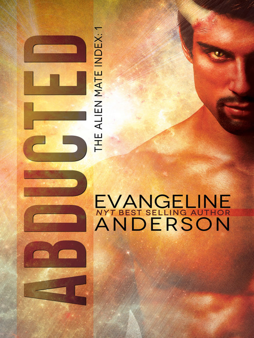 Title details for Abducted by Evangeline Anderson - Available